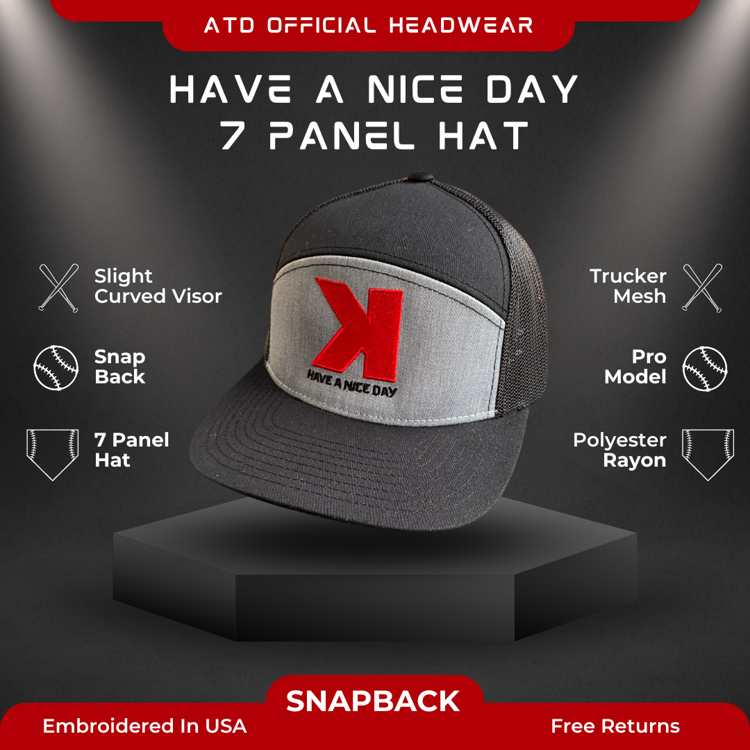 Have A Nice Day - 7 Panel Trucker