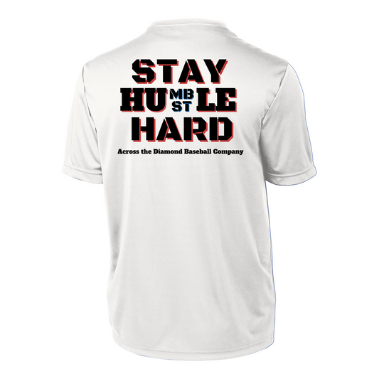 Stay Humble Hustle Hard - Dri Fit Tee