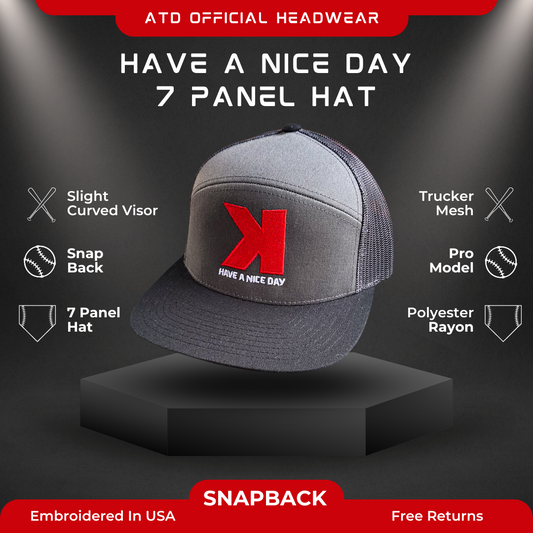 Have A Nice Day - 7 Panel Trucker